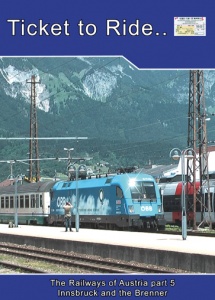 TTR097 Austrian railways part 5 Innsbruck and the Brenner